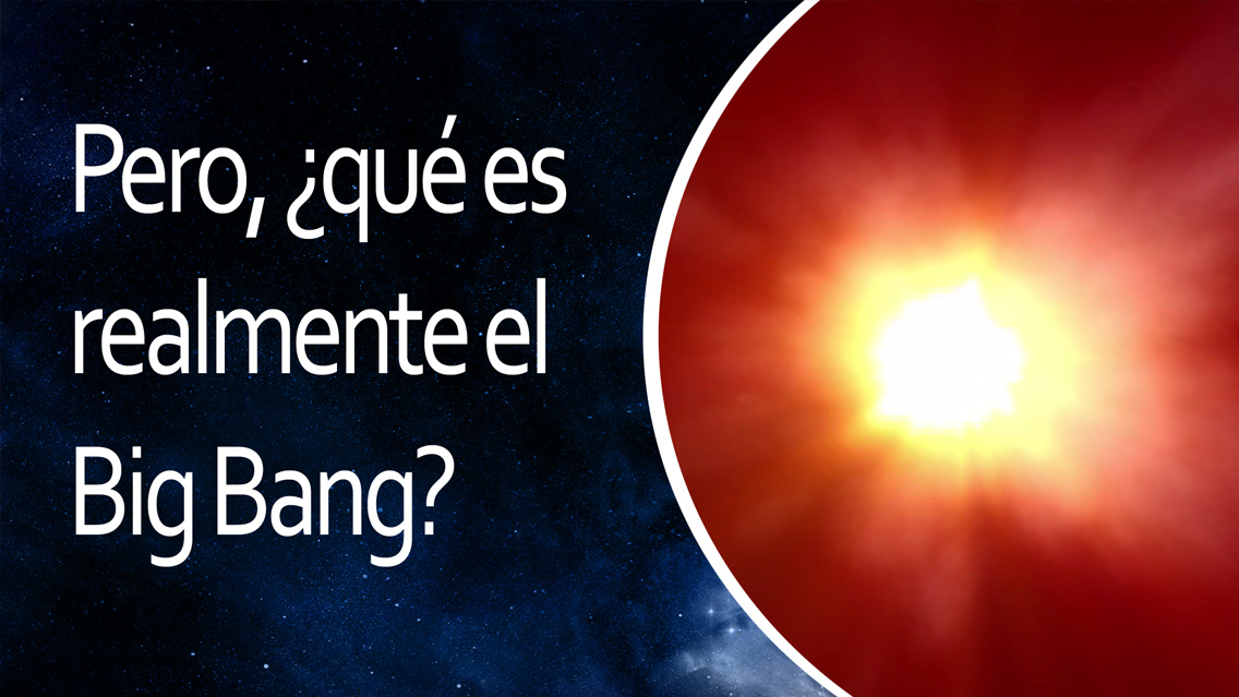 #Universo1min El Big Bang