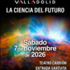 Programa completo de Naukas Valladolid (Sábado 07 noviembre, Teatro CARRIÓN)